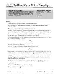 To Simplify Or Not to Simplify…