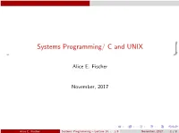 Systems Programming/ C and UNIX