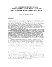 The Effects of Serotonin and 5-Carboxamidotryptamine on Aggressive Behavior in Crayfish Pair Interactions