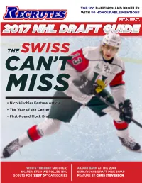 THE SWISS CAN’T MISS • Nico Hischier Feature Article • the Year of the Center • First-Round Mock Draft