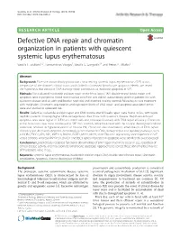 Defective DNA Repair and Chromatin Organization in Patients with Quiescent Systemic Lupus Erythematosus Vassilis L