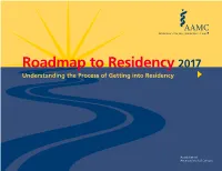 Roadmap to Residency 2017 Understanding the Process of Getting Into Residency