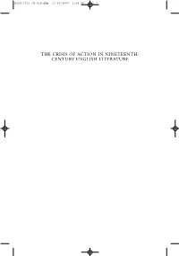THE CRISIS of ACTION in NINETEENTH- CENTURY ENGLISH LITERATURE Markovits FM 3Rd.Qxp 10/16/2006 3:24 PM Page Ii Markovits FM 3Rd.Qxp 10/16/2006 3:24 PM Page Iii