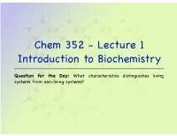 Chem 352 - Lecture 1 Introduction to Biochemistry