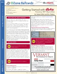 Getting Started with Db4o: N Queries N Dealing with Object Activation Persisting .NET Object Data N Hot Tips and More