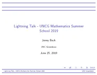 Lightning Talk - UNCG Mathematics Summer School 2019