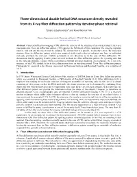 Three-Dimensional Double Helical DNA Structure Directly Revealed from Its X-Ray Fiber Diffraction Pattern by Iterative Phase Retrieval