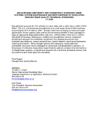 Encouraging Uniformity and Consistency in Draught Beer Systems, System Maintenance and Beer Dispense by Developing Draught Beer Quality Technical Standards Fy 2008
