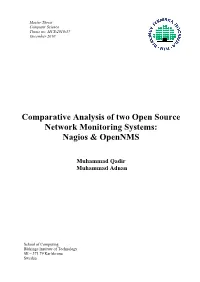 Comparative Analysis of Two Open Source Network Monitoring Systems: Nagios & Opennms