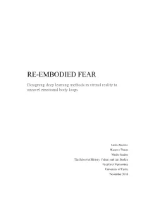 RE-EMBODIED FEAR Designing Deep Learning Methods in Virtual Reality to Unravel Emotional Body Loops