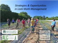 The Leek Moth Invasion: a Monitoring Program Detailing the Current and Potential Distribution of Leek Moth Within Vermont and Ne