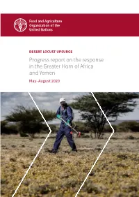 DESERT LOCUST UPSURGE Progress Report on the Response in the Greater Horn of Africa and Yemen May–August 2020