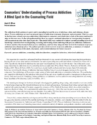 Counselors' Understanding of Process Addiction: a Blind Spot in The