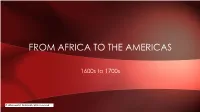 From Africa to the Americas