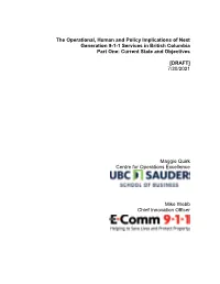 The Operational, Human and Policy Implications of Next Generation 9-1-1 Services in British Columbia Part One: Current State and Objectives