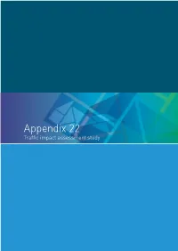 Appendix 22 Traffic Impact Assessment Study