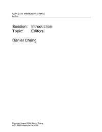 Session: Introduction Topic: Editors Daniel Chang