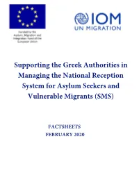 Supporting the Greek Authorities in Managing the National Reception System for Asylum Seekers and Vulnerable Migrants (SMS)