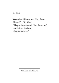 On the “Organizational Platform of the Libertarian Communists”