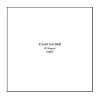 Tomb Raider PC Manual English CD-ROM Loading Instructions from DOS Insert CD Type X: - Where X Denotes Your CD Drive