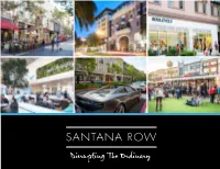 At Santana Row, We're Constantly