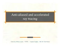 Anti-Aliased and Accelerated Ray Tracing