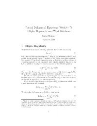 Partial Differential Equations (Week 6+7) Elliptic Regularity and Weak Solutions