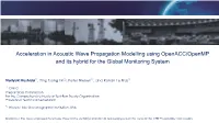 Acceleration in Acoustic Wave Propagation Modelling Using Openacc/Openmp and Its Hybrid for the Global Monitoring System