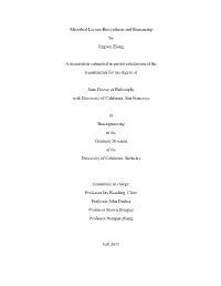 Microbial Lactam Biosynthesis and Biosensing by Jingwei Zhang a Dissertation Submitted in Partial Satisfaction of the Requiremen