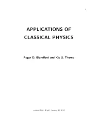 Applications of Classical Physics