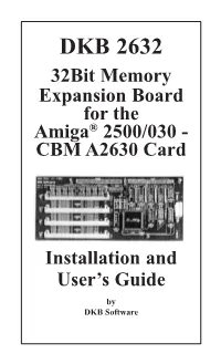 DKB 2632 32Bit Memory Expansion Board for the Amiga® 2500/030 - CBM A2630 Card