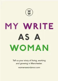 Tell Us Your Story of Living, Working and Growing in Manchester. Womenswordsmcr.Com MAKE HISTORY with YOUR STORY