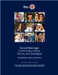 Forced Marriage: Community Voices, Stories and Strategies Consultation with Community