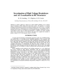 Investigation of High Voltage Breakdown and Arc Localization in RF Structures* R