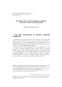 Two Approaches to Second Language Acquisition: Universal Grammar and Emergentism