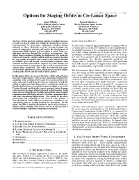 Options for Staging Orbits in Cis-Lunar Space