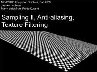 Sampling II, Anti-Aliasing, Texture Filtering