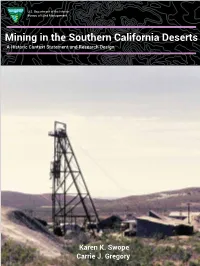 Mining in the Southern California Deserts a Historic Context Statement and Research Design Bob Wick, BLM