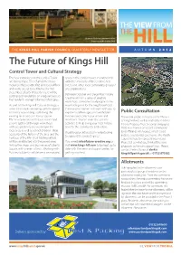 The Future of Kings Hill Control Tower and Cultural Strategy the New Extensions on the Control Tower Space in the Control Tower, in Partnership Are Taking Shape
