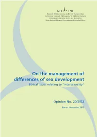 On the Management of Differences of Sex Development Ethical Issues Relating to "Intersexuality"