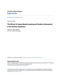 The Effects of Inquiry-Based Learning and Student Achievement in the Science Classroom
