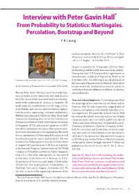 Interview with Peter Gavin Hall* from Probability to Statistics: Martingales