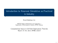 Introduction to Reservoir Simulation As Practiced in Industry