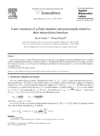 A New Extension of Q-Euler Numbers and Polynomials Related to Their Interpolation Functions