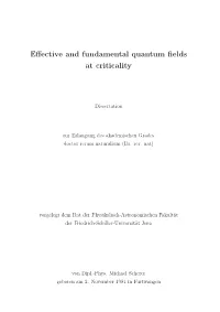 Effective and Fundamental Quantum Fields at Criticality