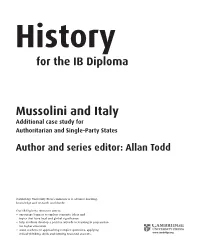 Mussolini and Italy Additional Case Study for Authoritarian and Single-Party States Author and Series Editor: Allan Todd