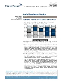 Asia Hardware Sector Research Analysts STRATEGY Thompson Wu 886 2 2715 6386 Thompson.Wu@Credit-Suisse.Com ODM/EMS Outlook: Cloud with a Side of Apple