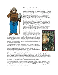 History of Smokey Bear the Guardian of Our Forest Has Been a Part of the American Scene for So Many Years It Is Hard for Most of Us to Remember When He First Appeared