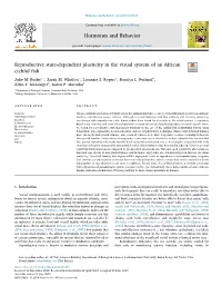 Reproductive State-Dependent Plasticity in the Visual System of an African Cichlid ﬁsh T ⁎ Julie M