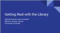 Getting Real with the Library